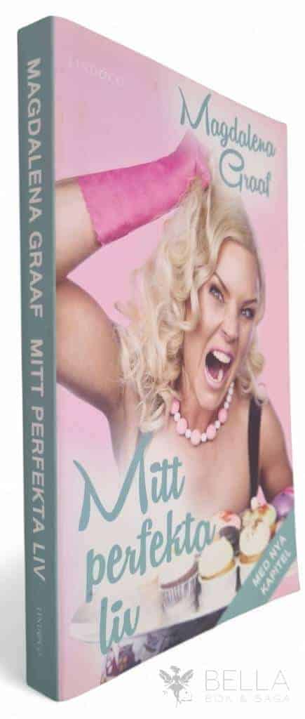 Magdalena Graaf : Mitt perfekta liv