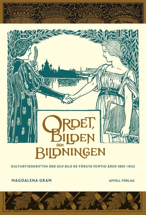 Magdalena Gram : Ordet, bilden och bildningen