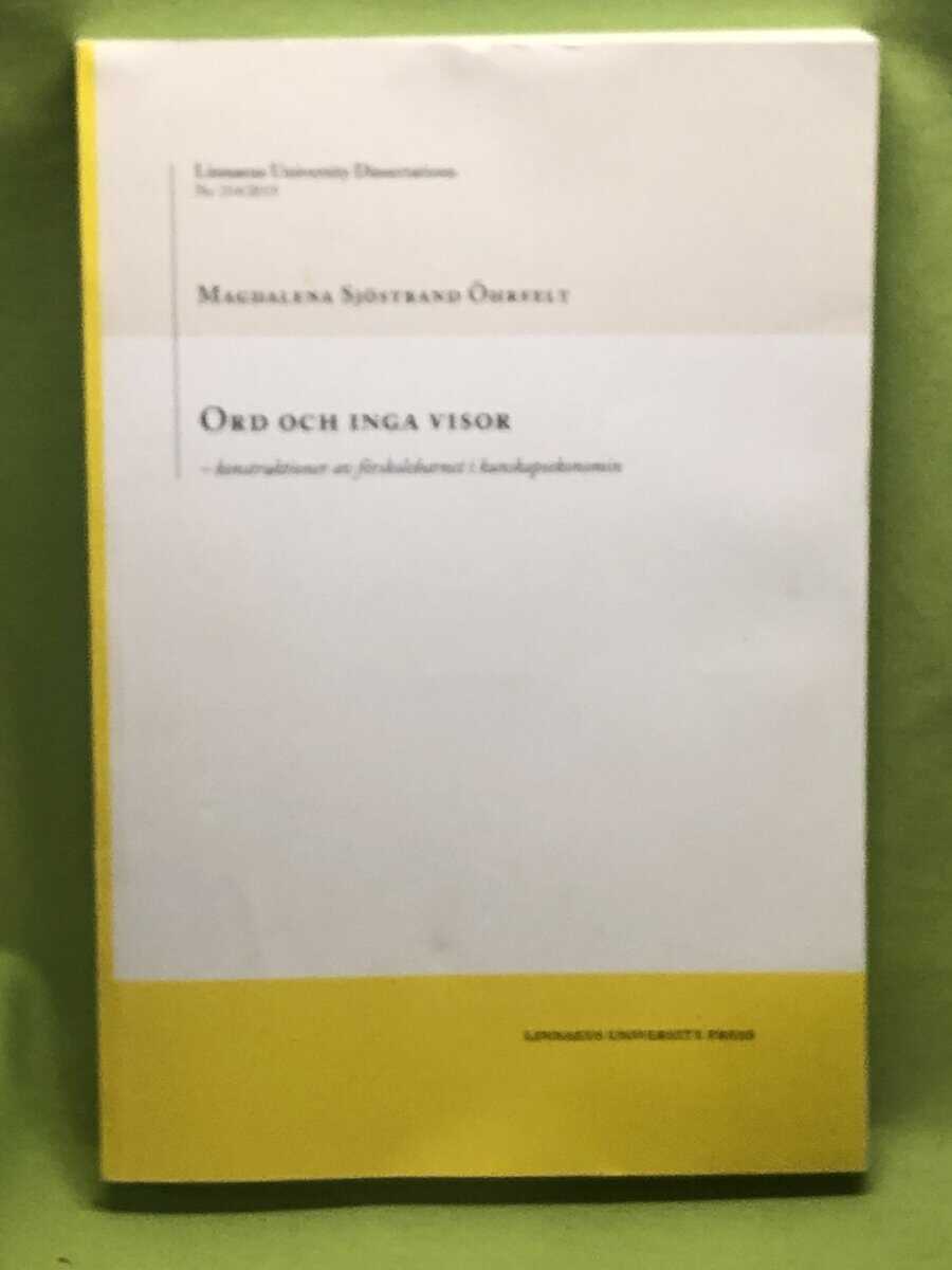 Magdalena Sjöstrand Öhrfelt : Ord och inga visor