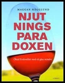 Maggan Hägglund : Njutningsparadoxen