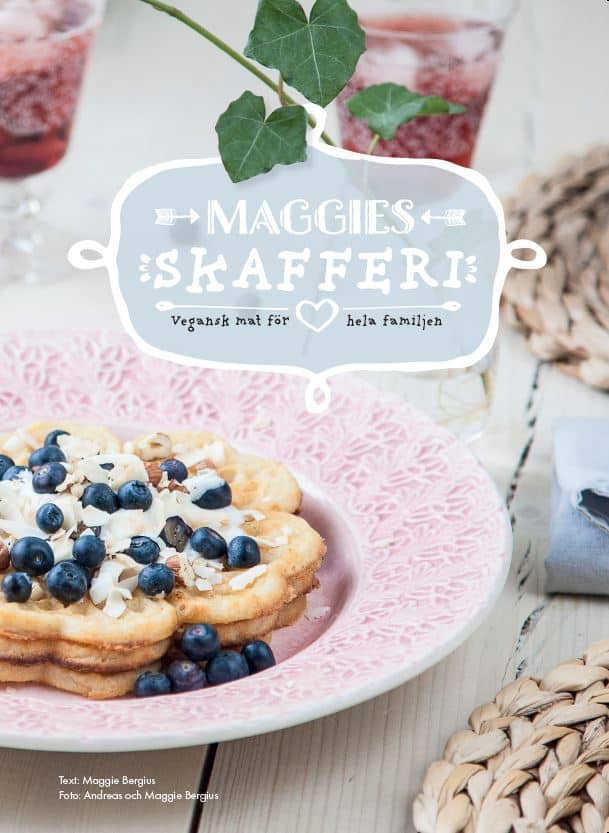 Maggie Bergius : Maggies skafferi : vegansk mat för hela familjen
