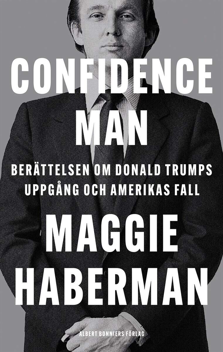 Maggie Haberman : Confidence man