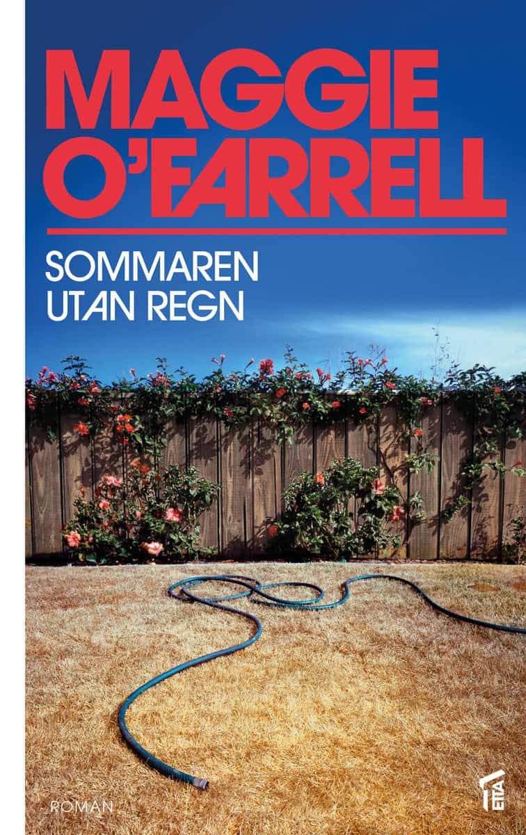 Maggie O'Farrell : Sommaren utan regn