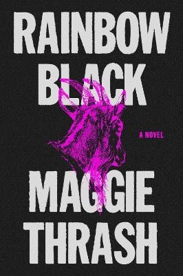 Maggie Thrash : Rainbow Black