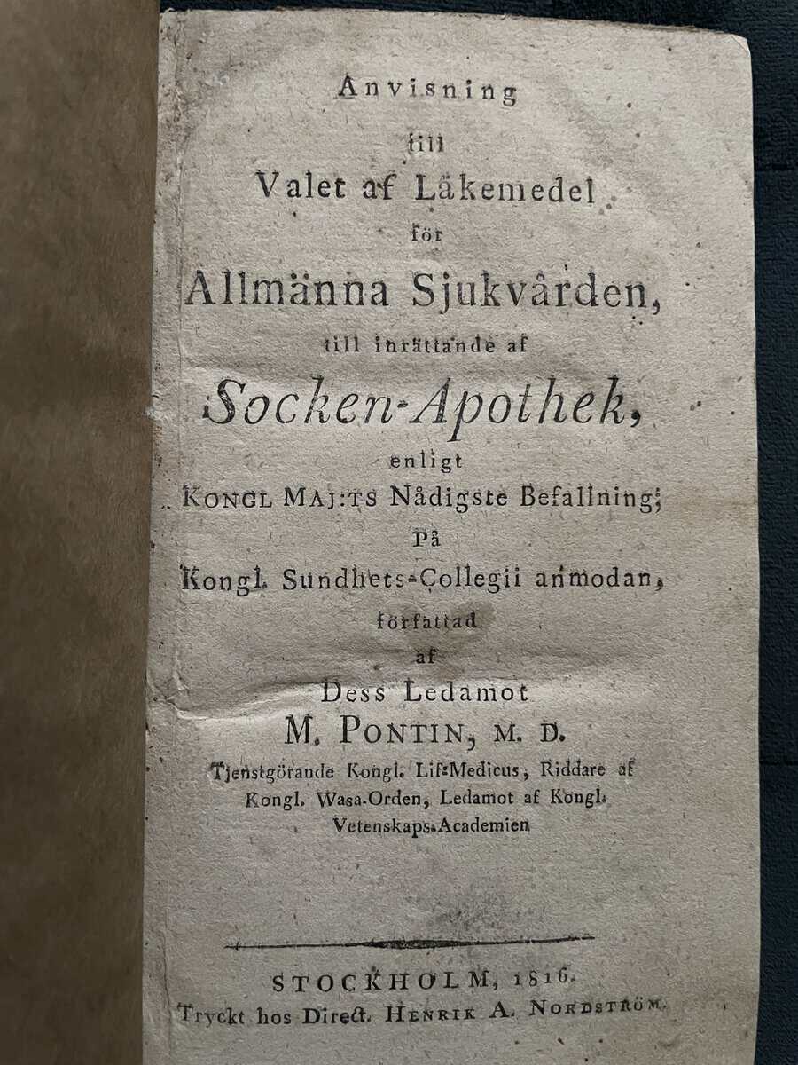 Magnus af Pontin : Anvisning till valet af läkemedel för allmänna sjukvården till inrättande af socken-apothek