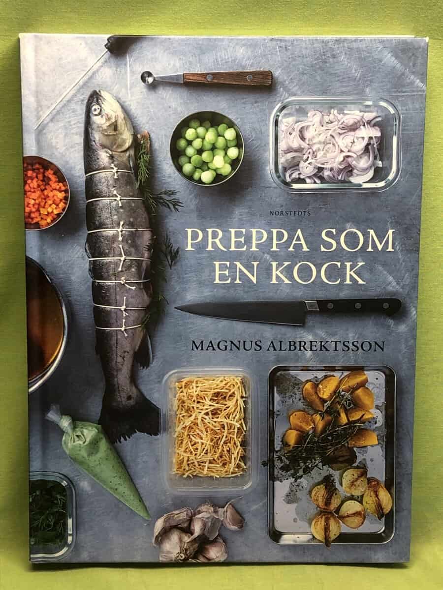 Magnus Albrektsson : Preppa som en kock