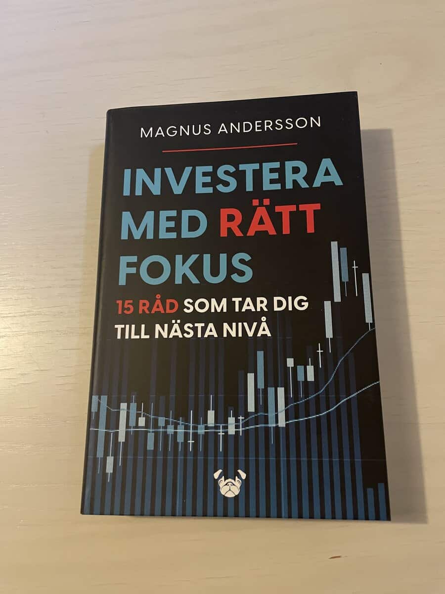Magnus Andersson : Investera med rätt fokus 15 råd som tar dig till nästa nivå