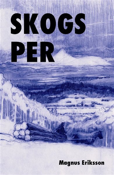 Magnus Eriksson : Skogs Per