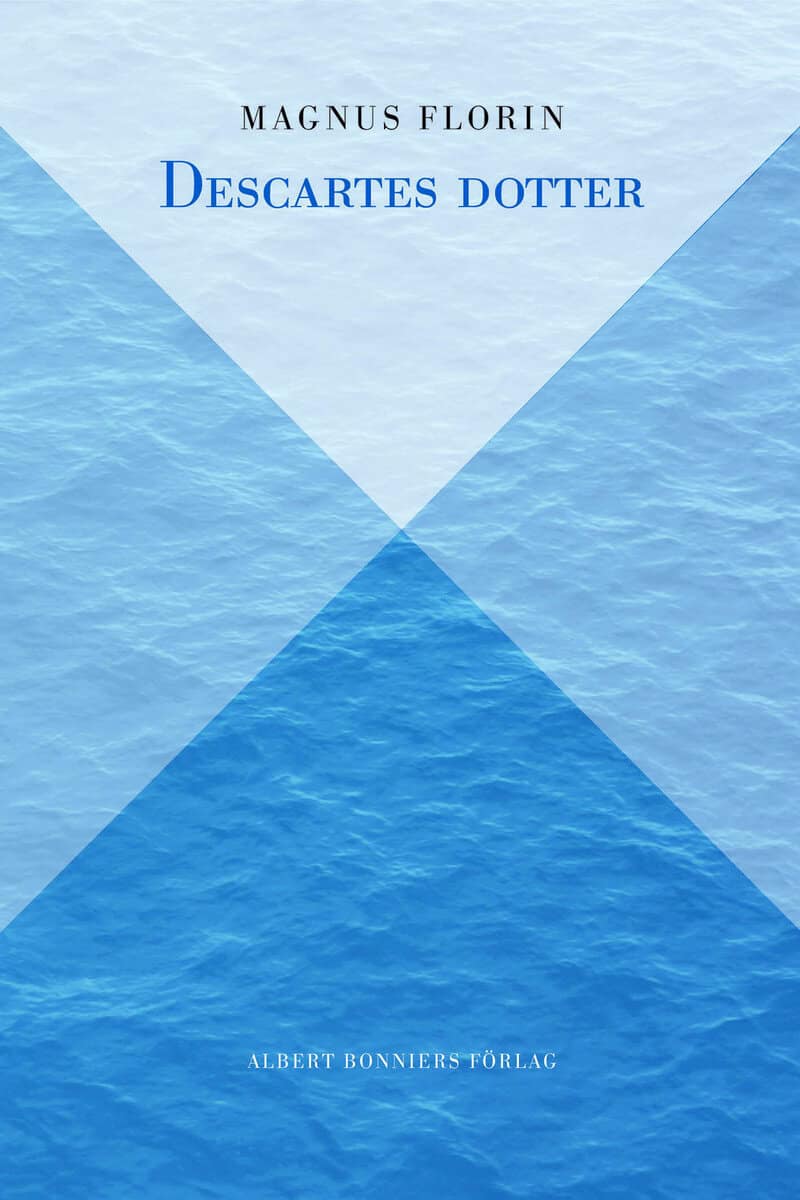 Magnus Florin : Descartes dotter