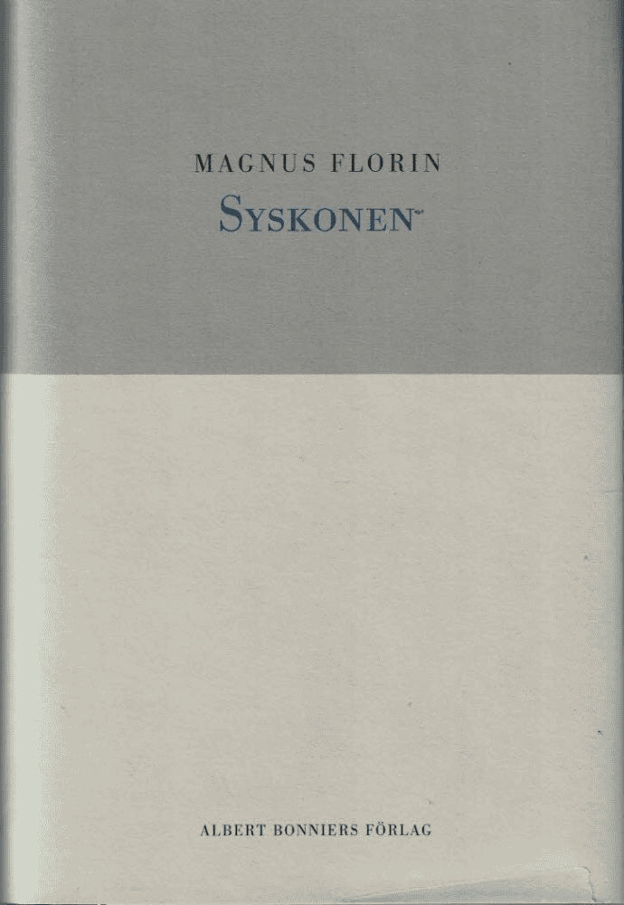 Magnus Florin : Syskonen