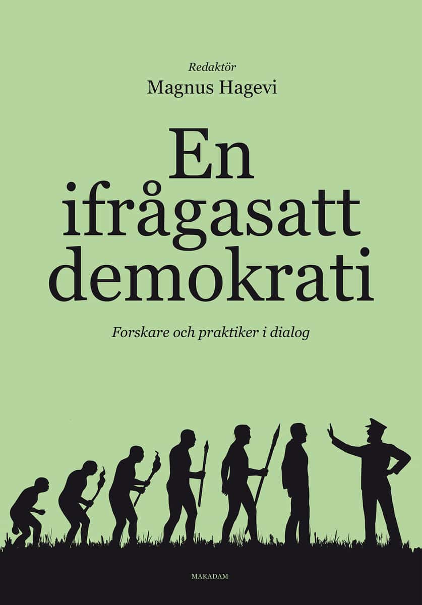 Magnus Hagevi : En ifrågasatt demokrati