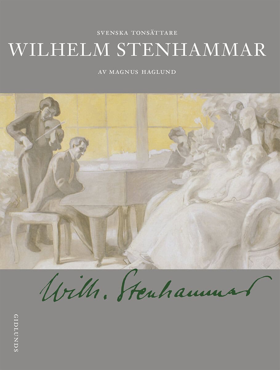 Magnus Haglund : Wilhelm Stenhammar