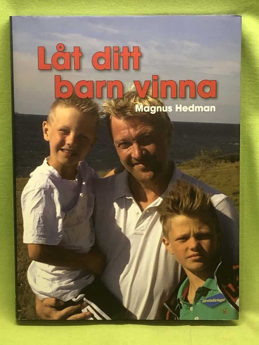 Magnus Hedman : Låt ditt barn vinna