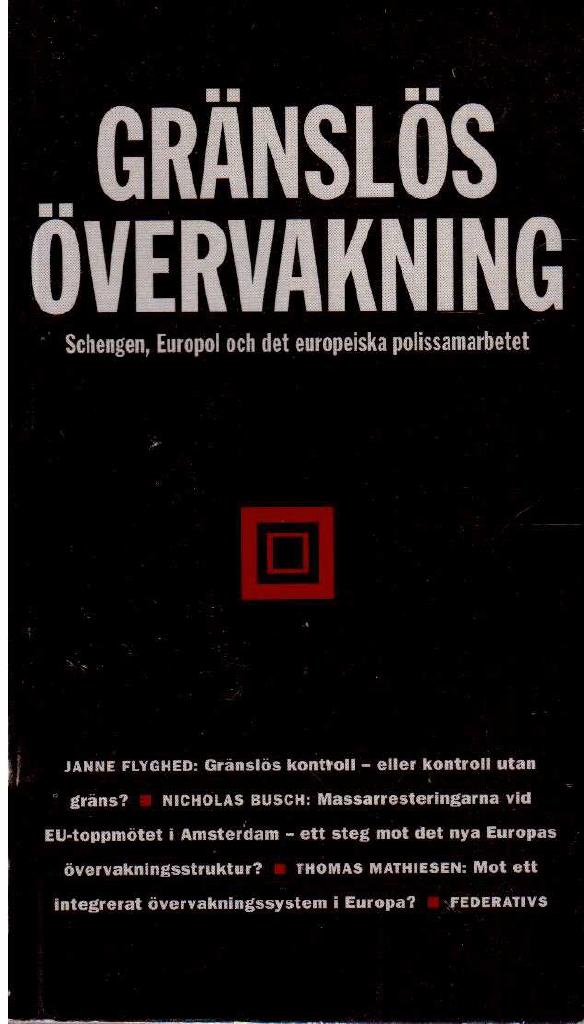 Magnus Hörnqvist : Gränslös övervakning