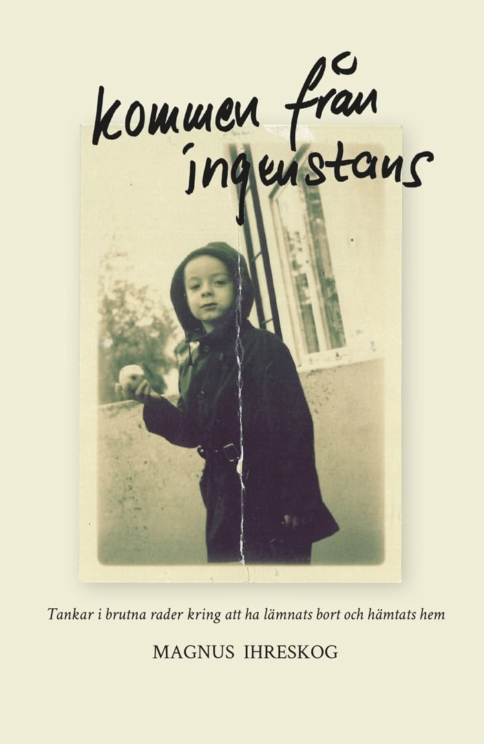 Magnus Ihreskog : Kommen från ingenstans