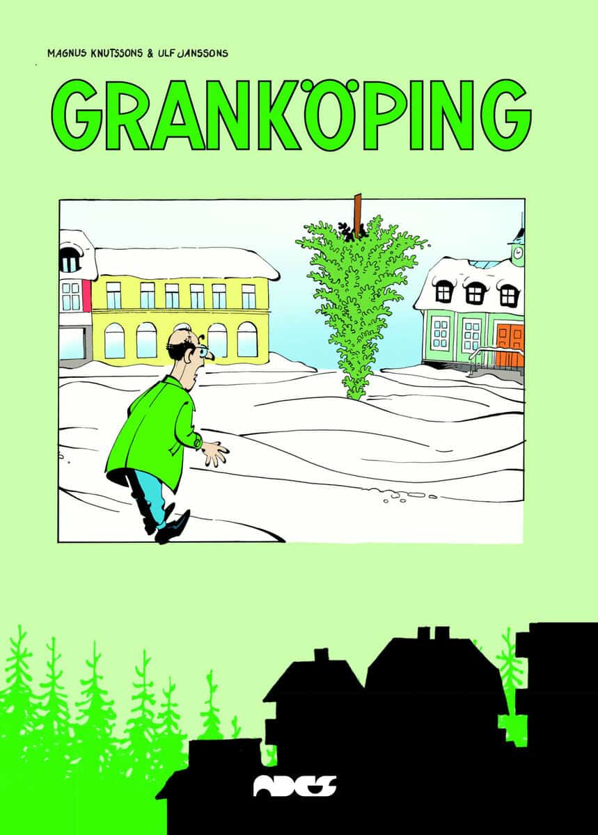 Magnus Knutsson : Granköping : samlade seriesidor från Skogsindustriarbetarnas tidning Sia 1998–2008