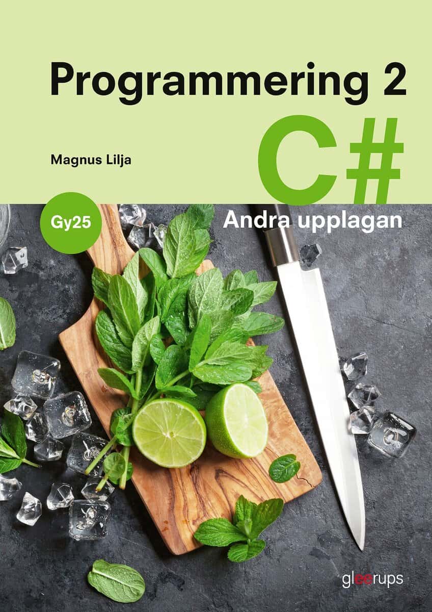 Lilja, Magnus | PROGRAMMERING 2 C#, BOK, GY25
