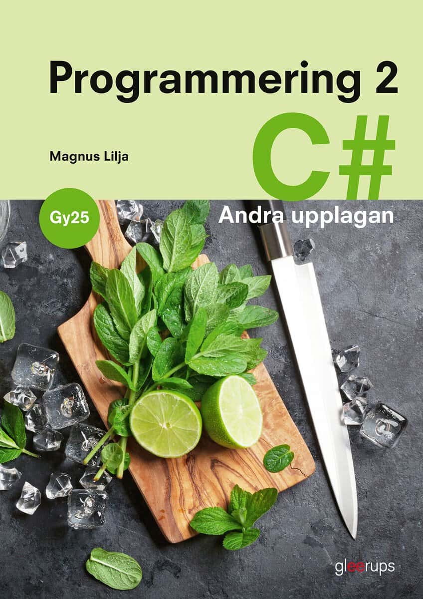 Magnus Lilja : Programmering 2 C#, bok, Gy25