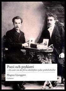 Magnus Ljunggren : Poesi och psykiatri