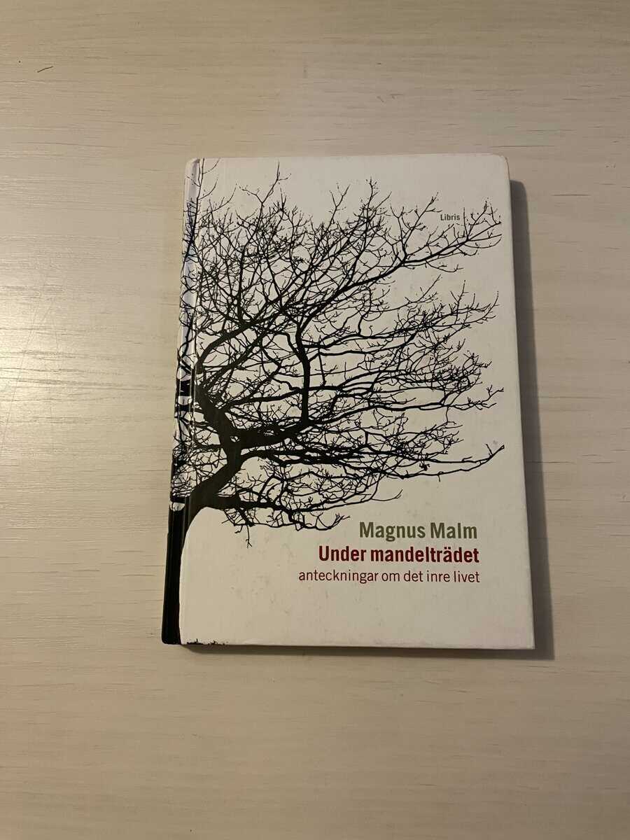 Magnus Malm : Under mandelträdet