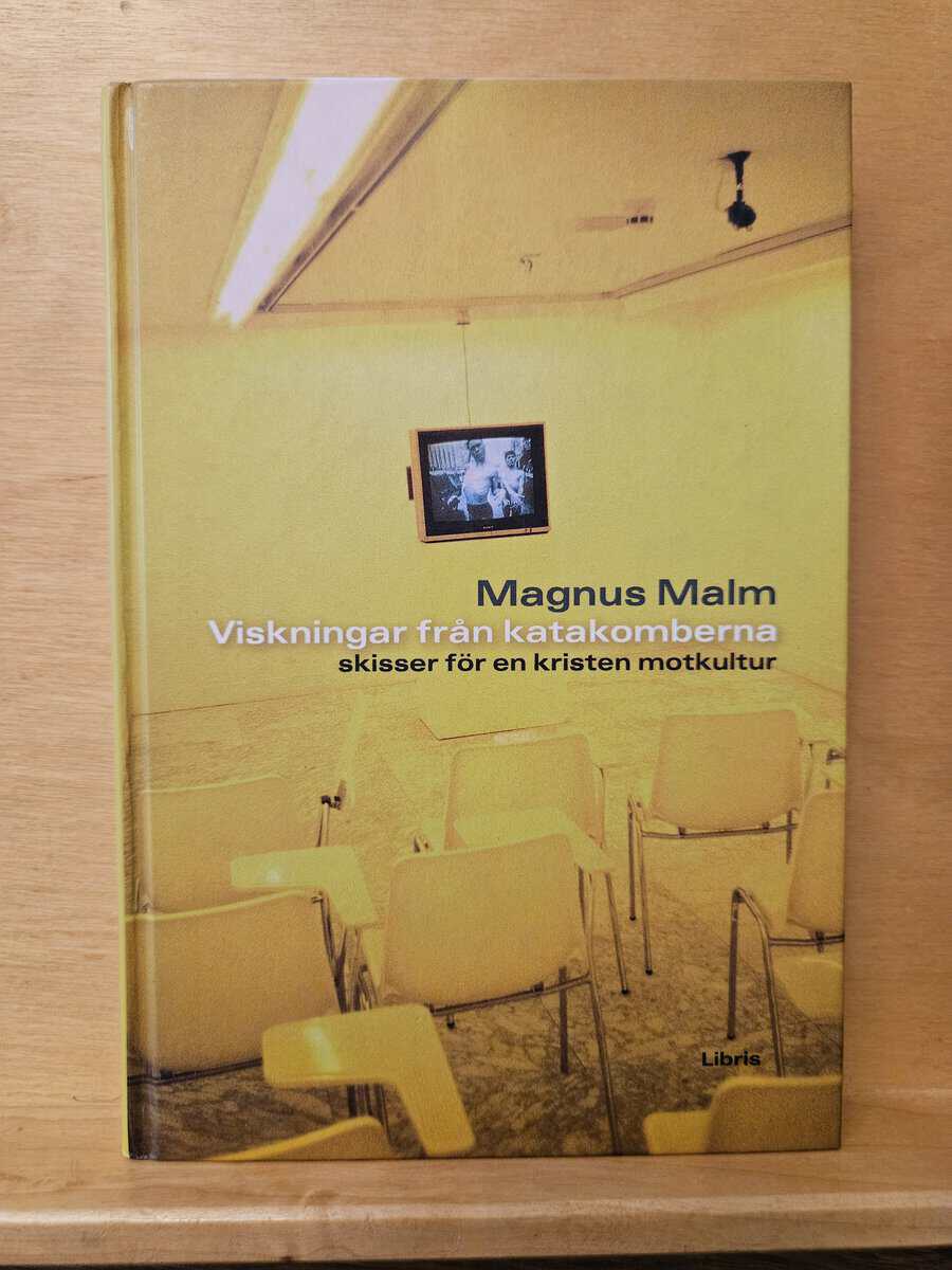 Magnus Malm : Viskningar från katakomberna