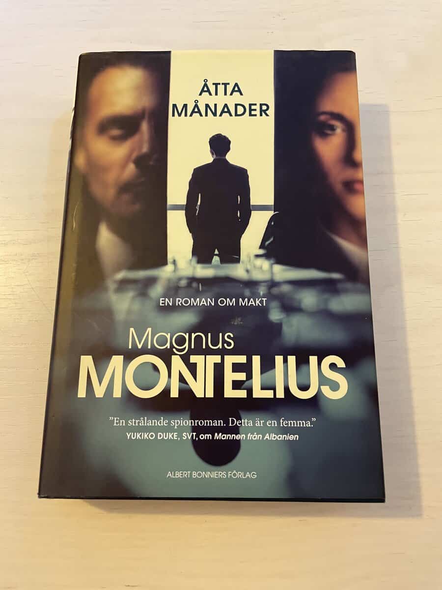 Magnus Montelius : Åtta månader