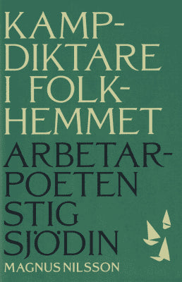 Magnus Nilsson : Kampdiktare i folkhemmet