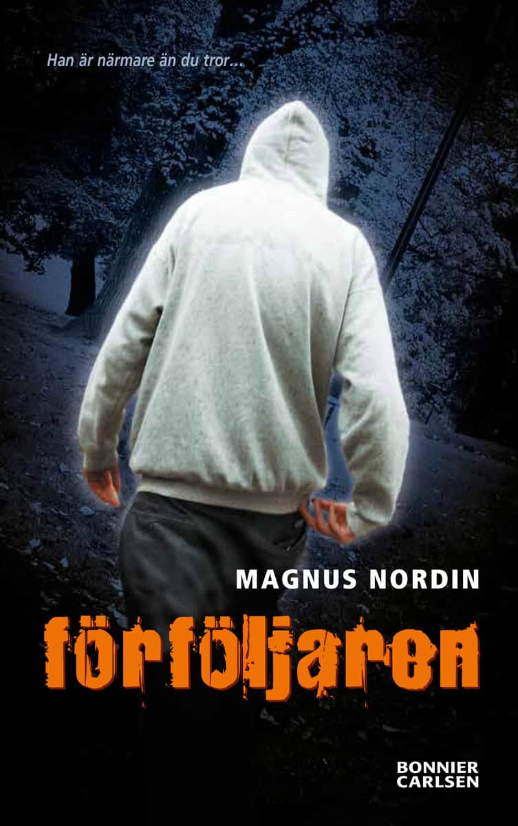 Magnus Nordin : Förföljaren