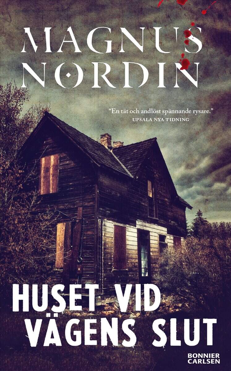 Magnus Nordin : Huset vid vägens slut