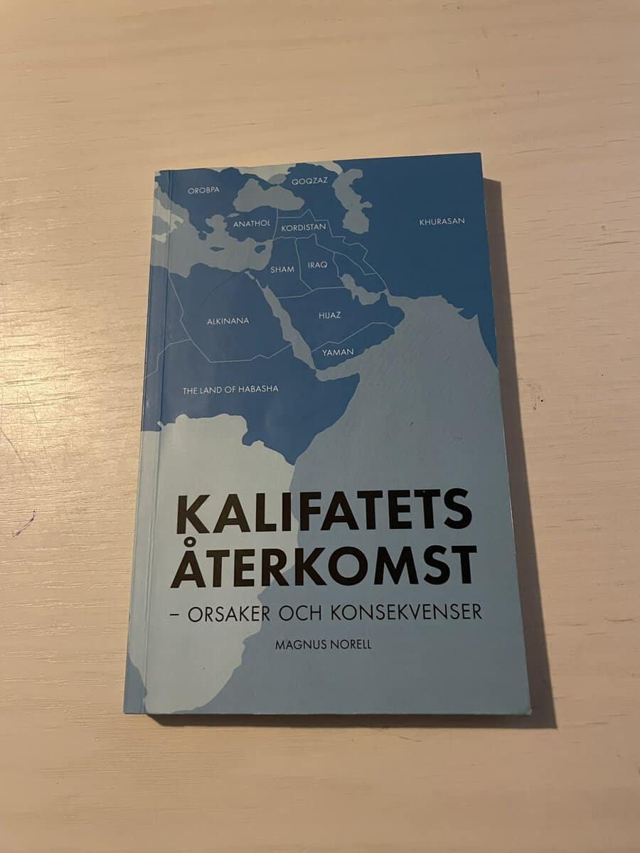 Magnus Norell : Kalifatets återkomst