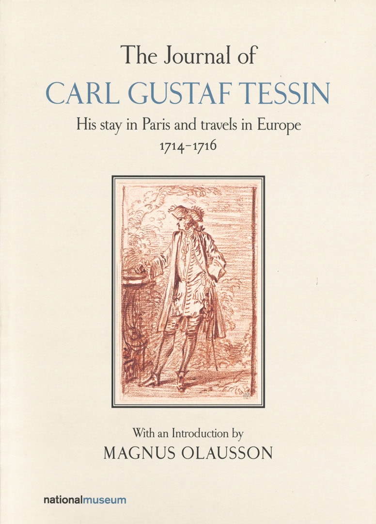 Magnus Olausson : The Journal of Carl Gustaf Tessin