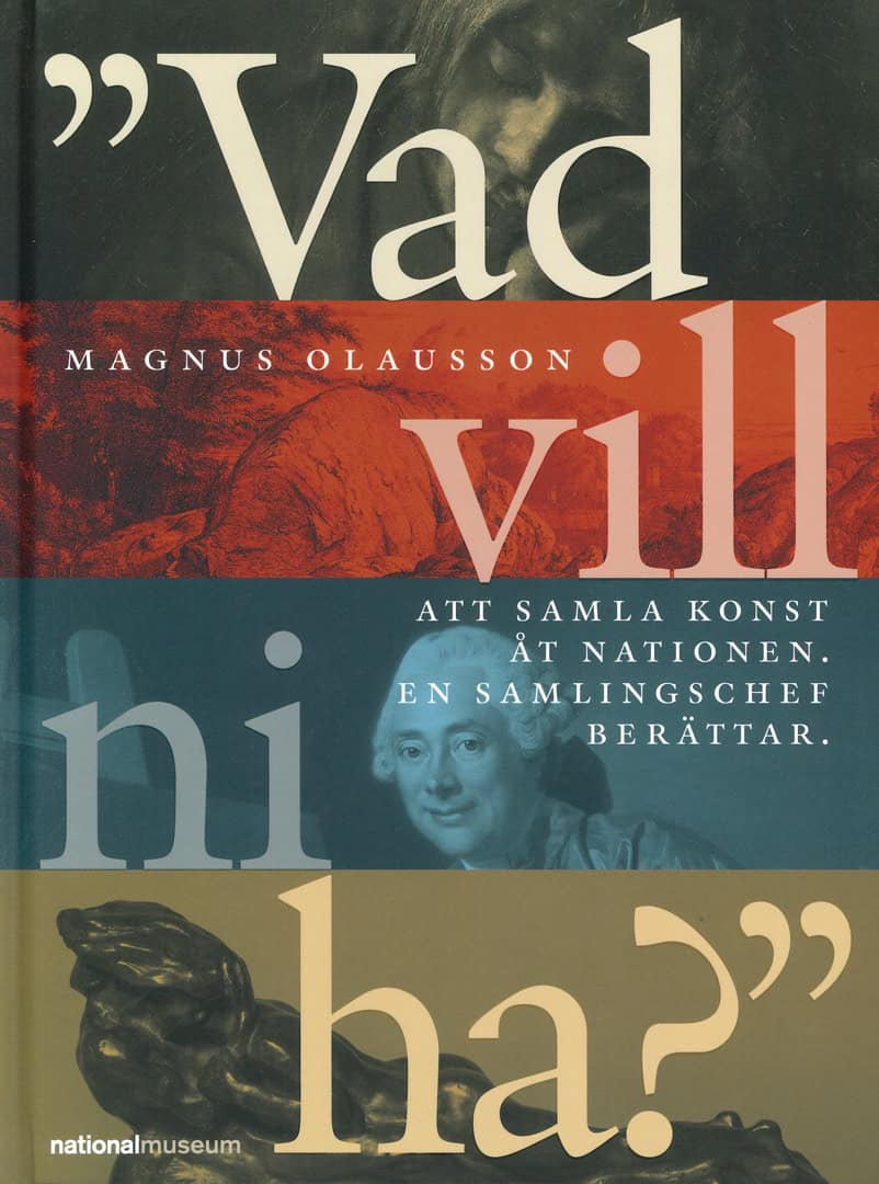 Magnus Olausson : 'Vad vill ni ha?'