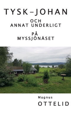 Magnus Ottelid : Tysk-Johan