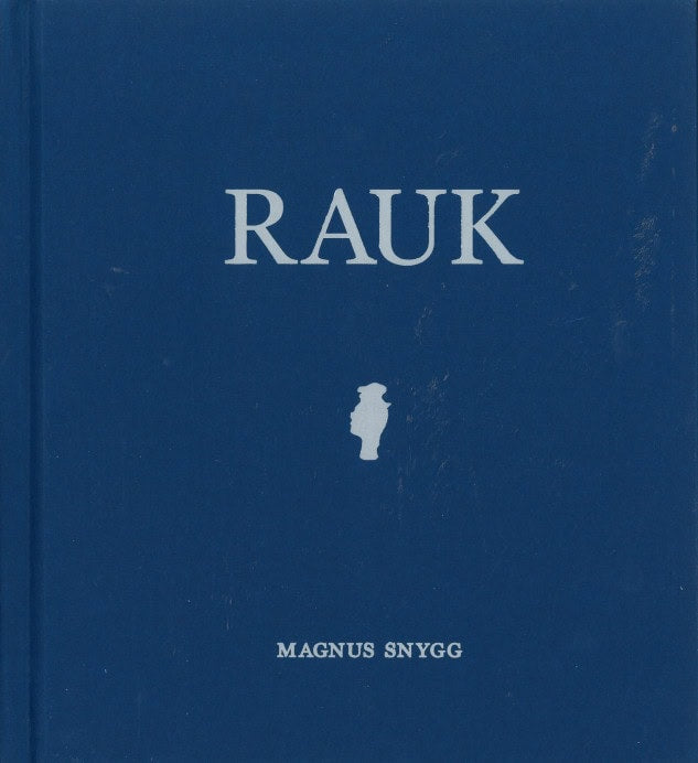 Magnus Snygg : RAUK