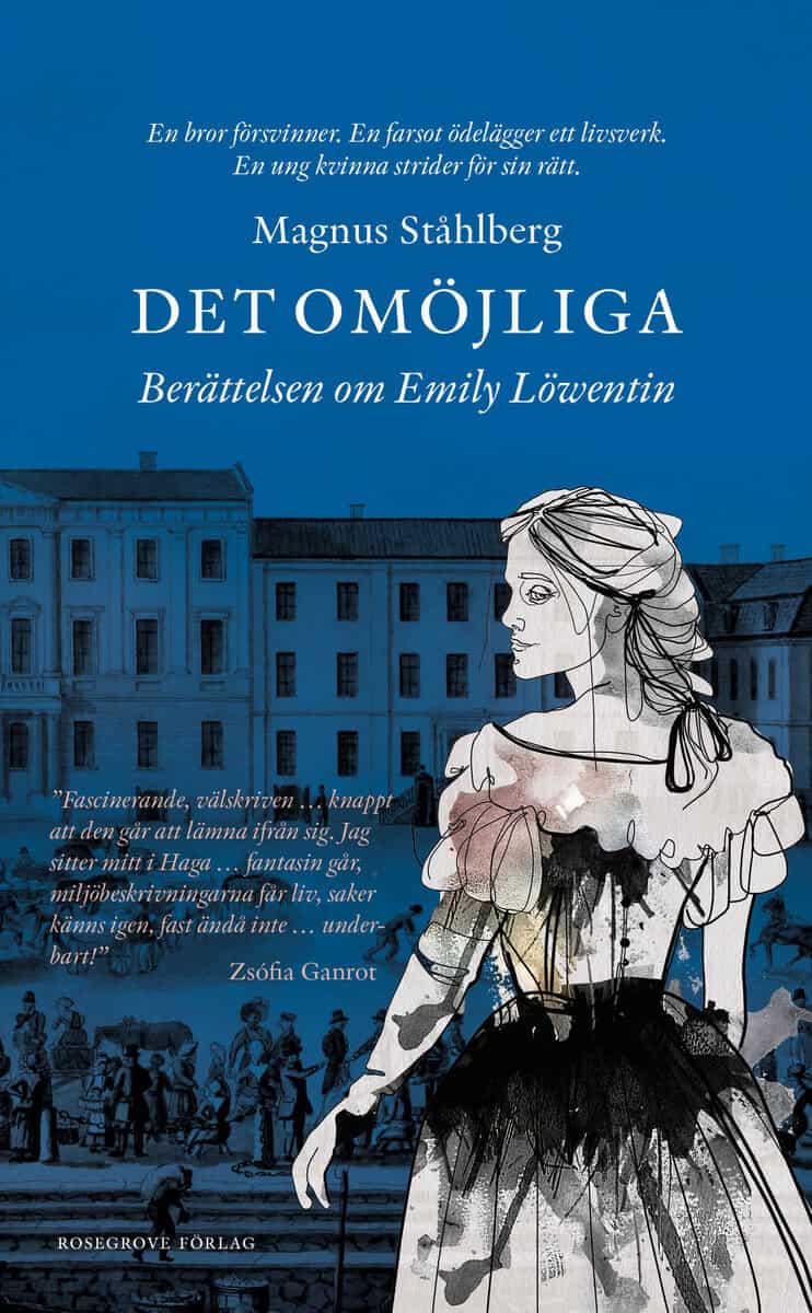 Magnus Ståhlberg : Det omöjliga : berättelsen om Emily Löwentin