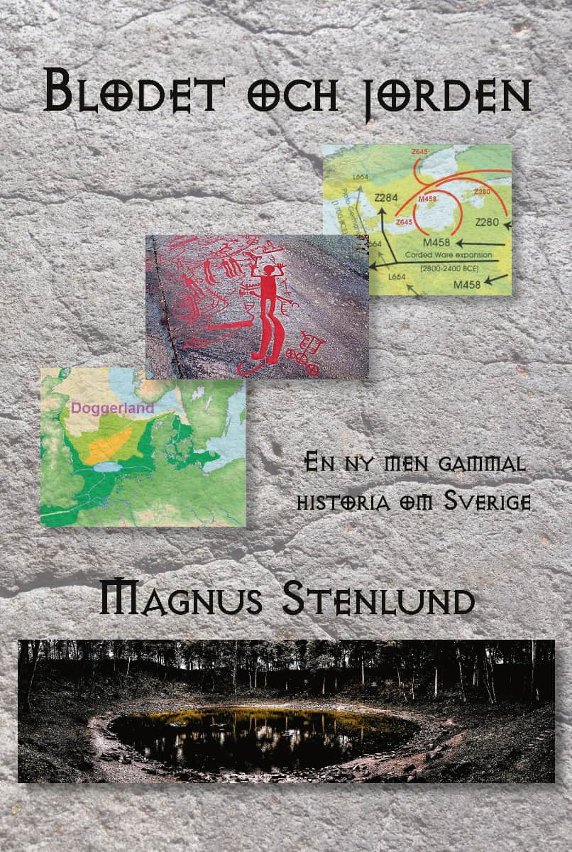 Magnus Stenlund : Blodet och jorden : en ny men gammal historia om Sverige - svensk fornhistoria från stenålder till vendeltid, Bok 1 (stenålder)