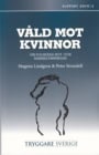 Lindgren, Magnus ; Strandell, Peter : Våld mot kvinnor : om polisiär hot- och riskbedömningar