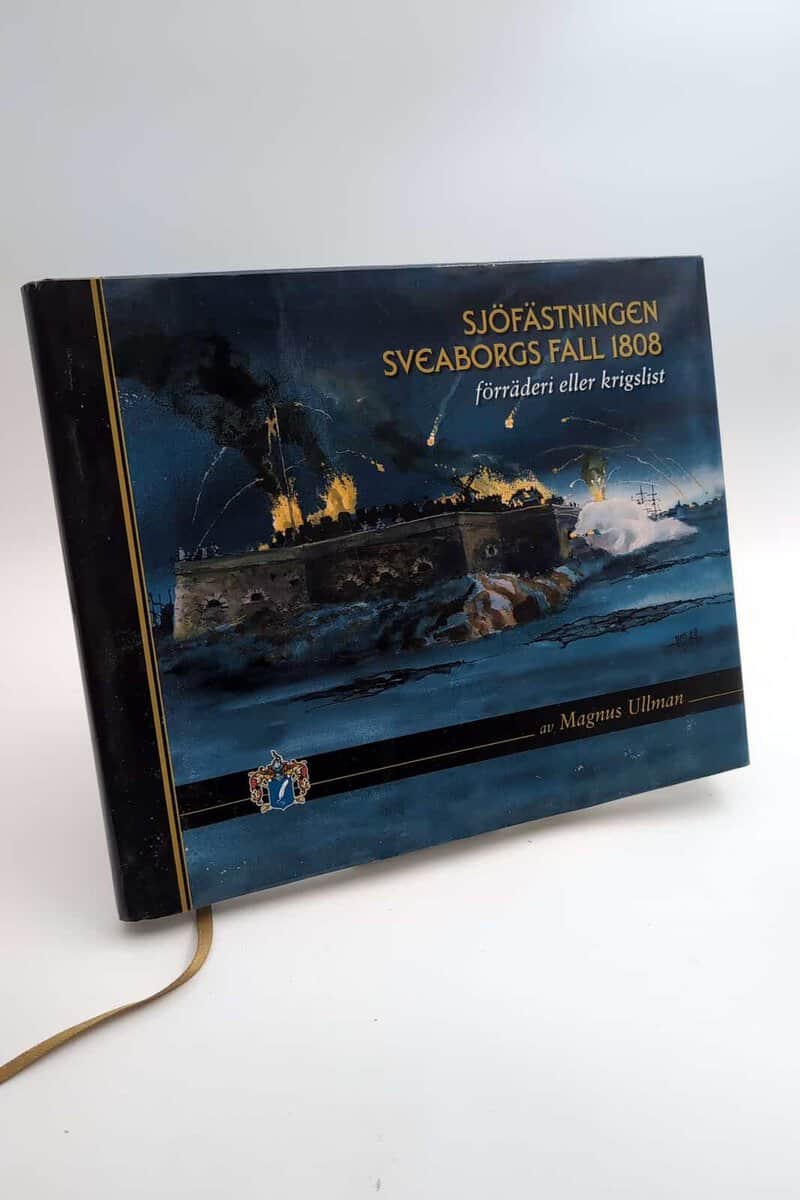 Magnus Ullman : Sjöfästningen Sveaborgs fall 1808