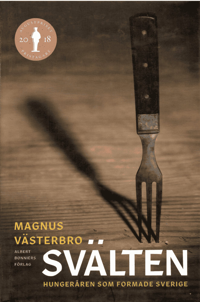 Magnus Västerbro : Svälten