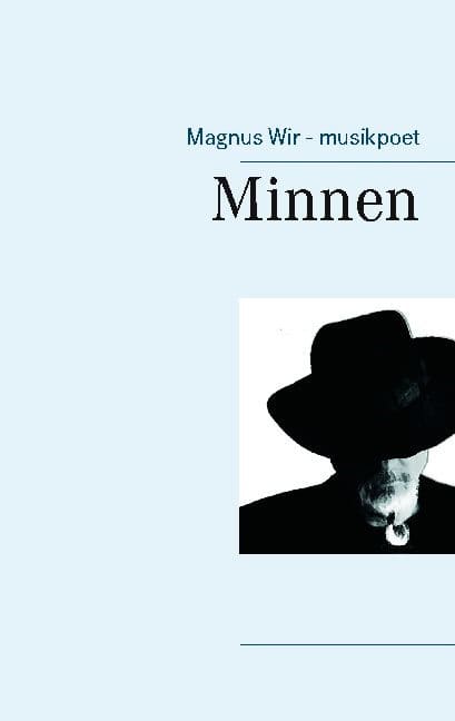 Magnus Wir : Minnen