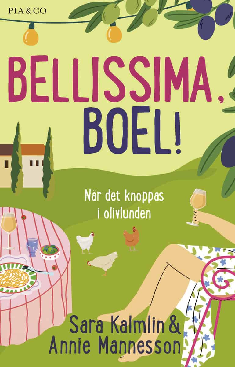 Magnusson, Annie ; Kalmlin, Sara : Bellissima, Boel!