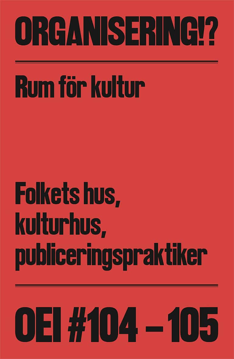 Magnusson, Jonas (J)  ; Grönberg, Cecilia [red.] : OEI #104-105