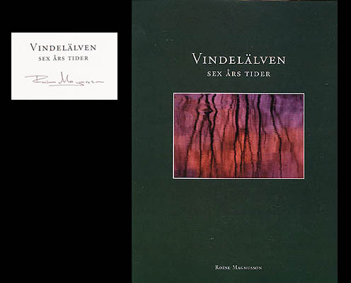 Magnusson, Roine [foto] ; Jonsson, Erik [text] : Vindelälven
