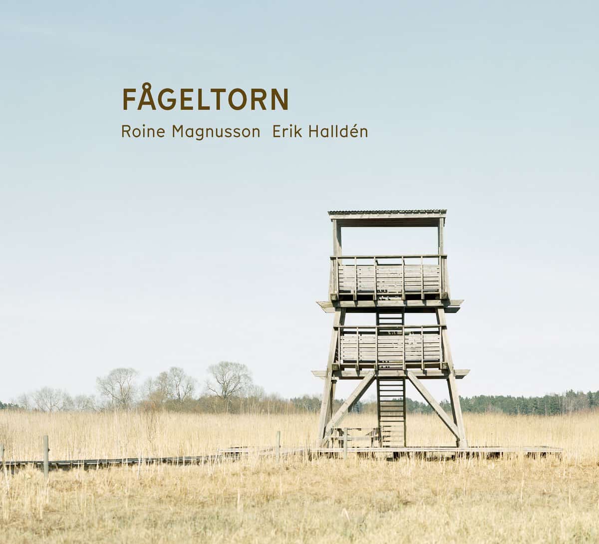 Magnusson, Roine ; Halldén, Erik : Fågeltorn