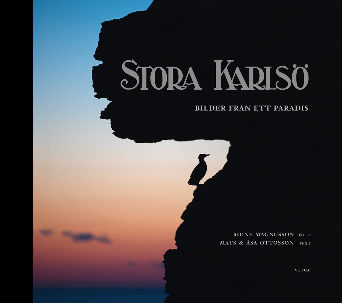 Magnusson, Roine ; Ottosson, Åsa ; Ottosson, Mats : Stora Karlsö : bilder från ett paradis