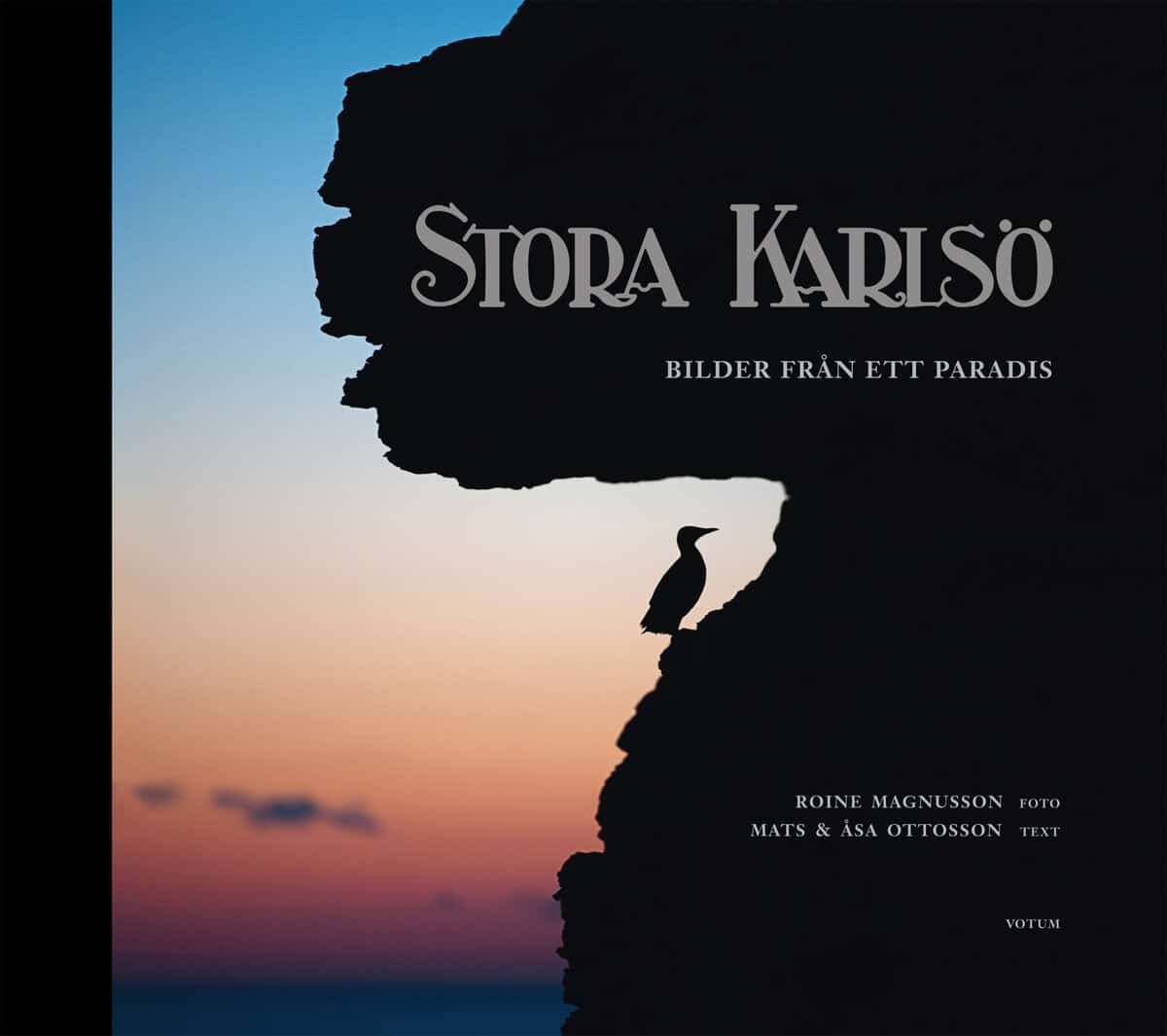 Magnusson, Roine ; Ottosson, Åsa ; Ottosson, Mats : Stora Karlsö : bilder från ett paradis