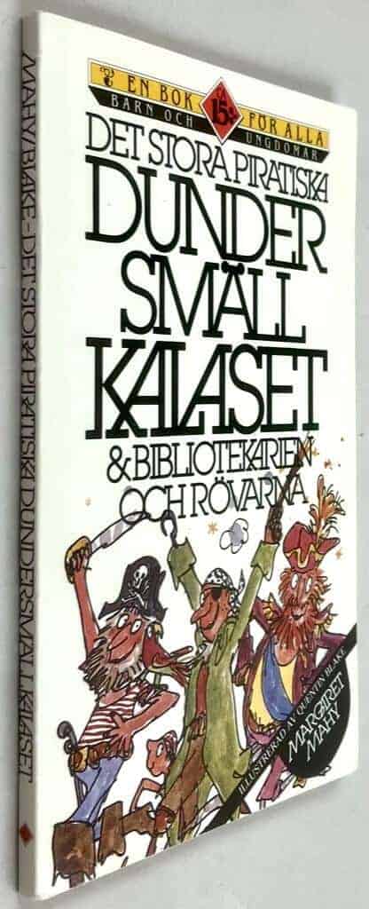 Mahy, Margaret ; Blake, Quentin ; Westrup, Jadwiga P. : Det stora piratiska dundersmällkalaset och Bibliotekarien och rövarna