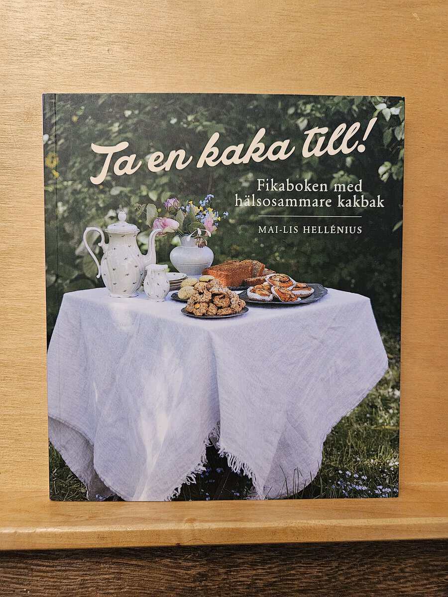 Mai-Lis Hellénius : Ta en kaka till!