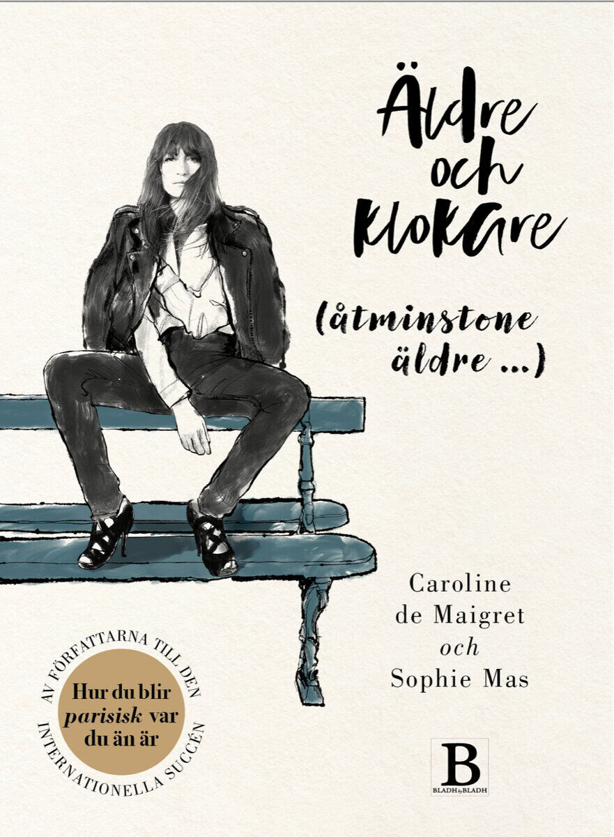 Maigret, Caroline de ; Mas, Sophie : Äldre och klokare (åtminstone äldre...)
