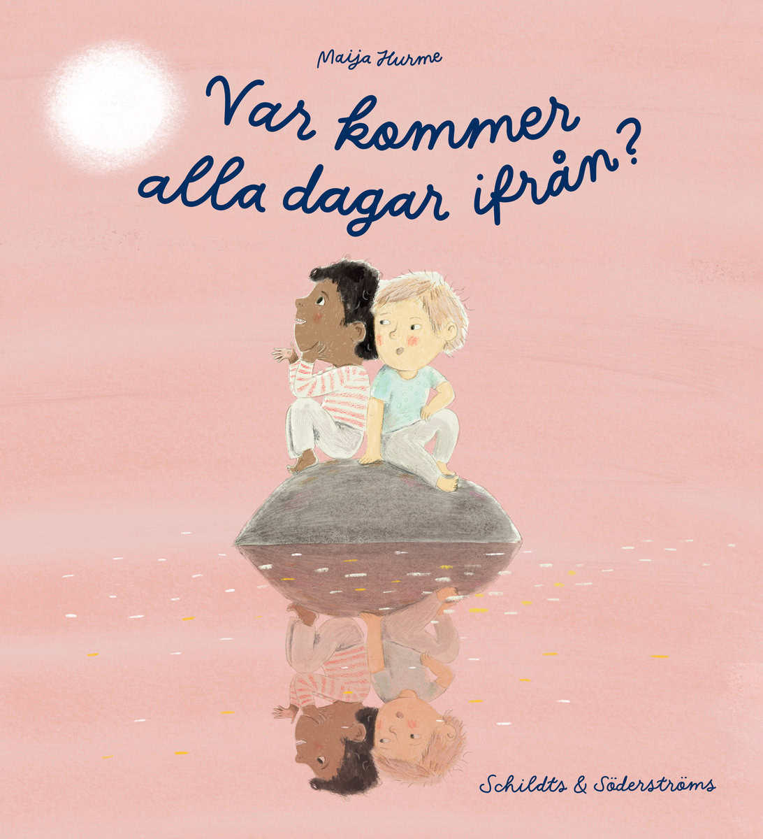 Maija Hurme : Var kommer alla dagar ifrån?